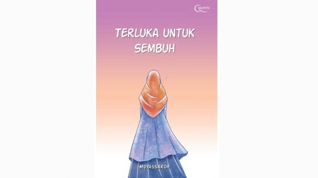 Upaya Menyembuhkan Luka Batin dalam Buku Terluka untuk Sembuh