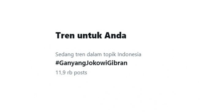 Tagar #GanyangJokowiGibran. [X]