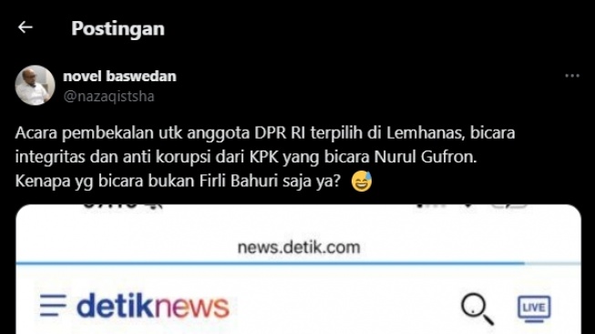 Cuitan Novel Baswedan saat menanggapi berita Wakil Ketua KPK Nurul Ghufron disemprot anggota DPR RI terpilih saat ceramah soal integritas. (tangkapan layar/X) 