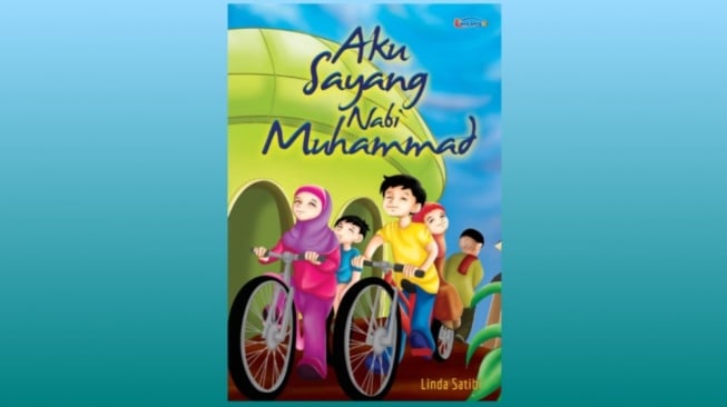 Mengenal Pesona Pribadi Nabi Muhammad dalam Buku 'Aku Sayang Nabi Muhammad'