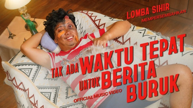 Selipkan Komedi, Lomba Sihir Rilis Video Musik 'Tak Ada Waktu Tepat Untuk Berita Buruk'