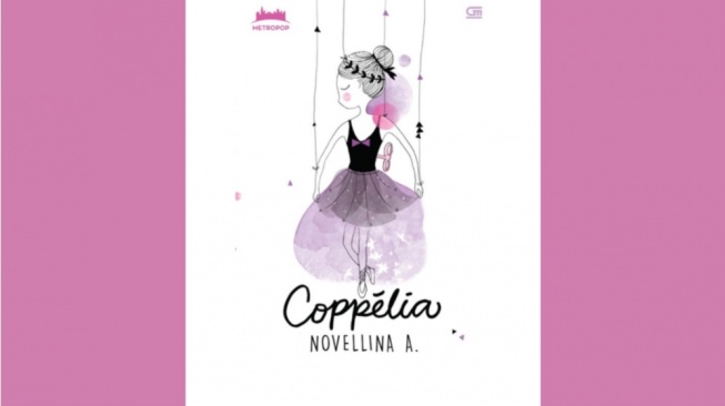 Ulasan Novel Coppelia, Kesedihan Panjang Seorang Balerina