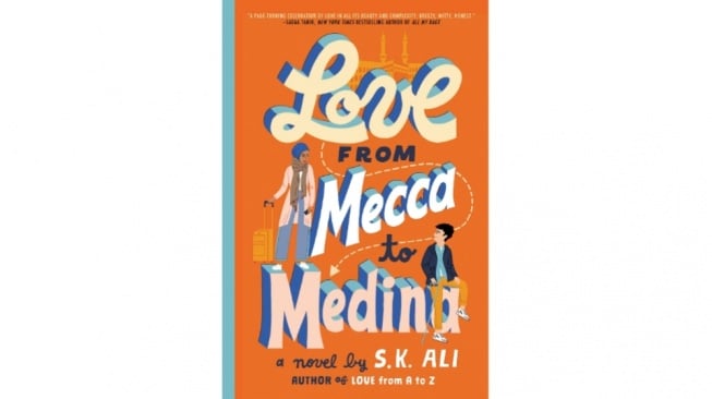 Ulasan Novel 'Love From Mecca to Medina', Ketika Cinta Diuji di Tanah Suci