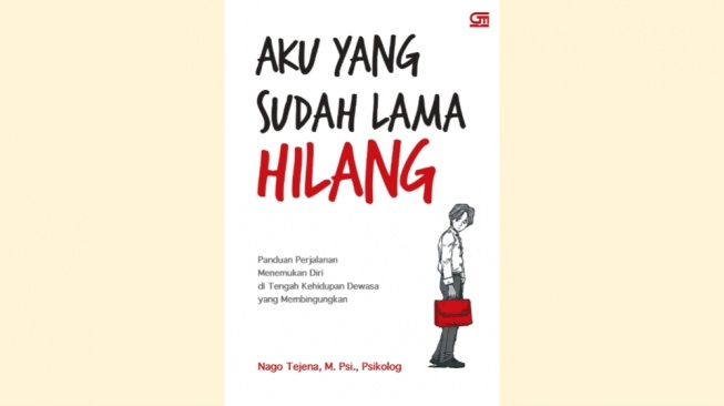 Kembalikan Dirimu yang Hilang Lewat Buku 'Aku yang Sudah Lama Hilang'