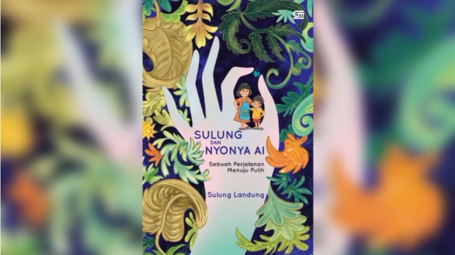 Merajut Penyembuhan dari Luka Batin dalam Buku 'Sulung dan Nyonya Ai'