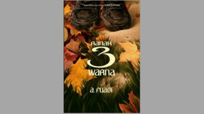 Ulasan Novel 'Ranah 3 Warna', Buah dari Kesabaran dalam Meraih Cita-cita