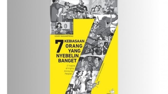 Ulasan Buku 7 Kebiasaan Orang yang Nyebelin Banget Karya Henry Manampiring