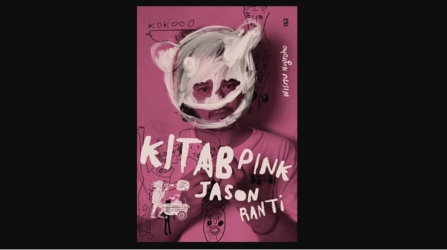 Mengulas dan Menyelami Kehidupan Lewat Buku Kitab Pink karya Jason Ranti