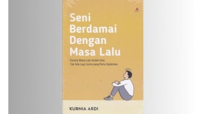 Menyembuhkan Luka Masa Lalu Melalui Buku Seni Berdamai dengan Masa Lalu