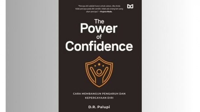 Belajar Percaya Diri Melalui Buku The Power of Confidence Karya Palupi