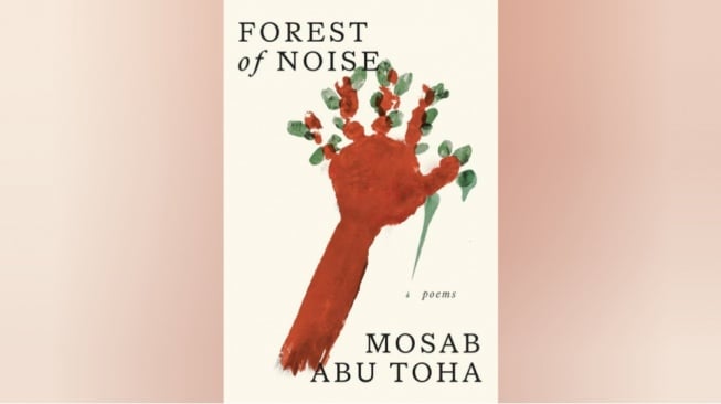 Ulasan Buku 'Forest of Noise': Gaza Bicara Melalui Pena Mosab Abu Toha