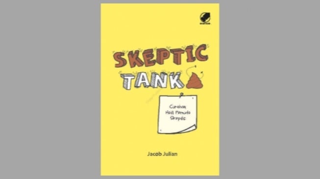 Ulasan Buku Skeptic Tank: Curahan Hati Pemuda Skeptis