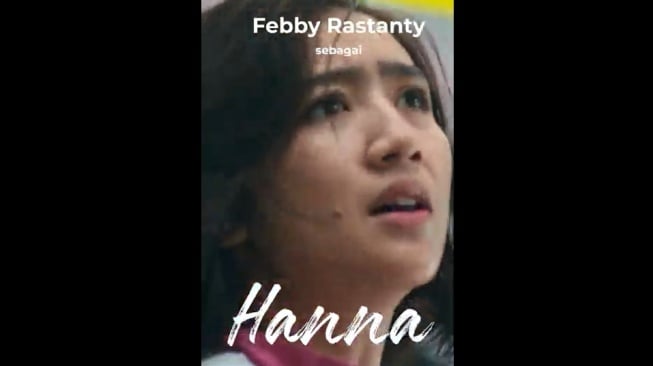 Febby Rastanty sebagai Hanna (Dok. PicklockFilms)