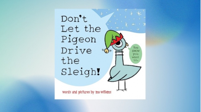 Ulasan Buku 'Don't Let The Pigeon Drive The Sleigh'; Fantasi Dunia Natal