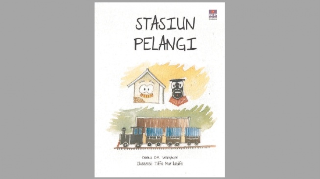 Ulasan Buku Stasiun Pelangi, Ajarkan tentang Sistem Transportasi Masa Silam