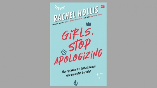 Ulasan Buku 'Girls, Stop Apologizing': Panduan Menjadi Perempuan Berdaya