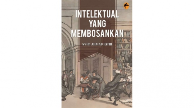 Buku Intelektual yang Membosankan, Mengurai Krisis Intelektual Modern