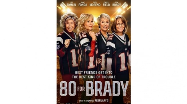 '80 for Brady', Film yang Merayakan Hidup dan Persahabatan