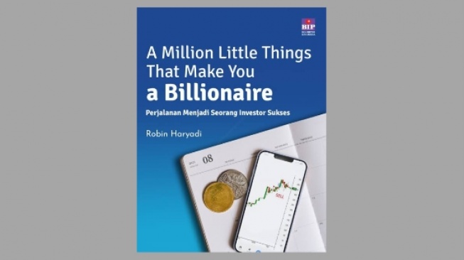 Kiat Investasi di Buku A Million Little Things That Make You a Billionaire