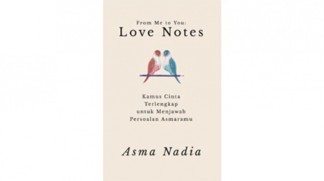 From Me to You: Love Notes, Jawaban Persoalan Asmara Ala Asma Nadia