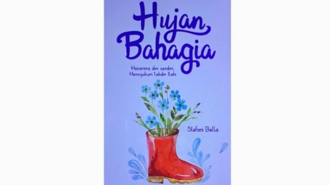 Menjalani Hidup dengan Tenang dalam Buku Hujan Bahagia