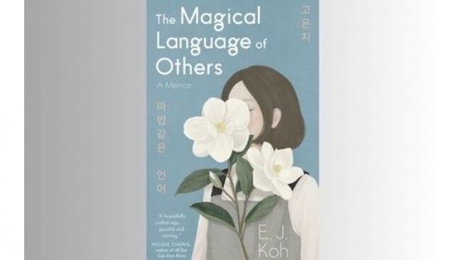 Ulasan Novel The Magical Language of Others: Perbedaan Budaya dan Bahasa