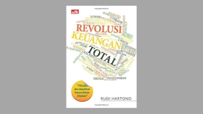 Ulasan Buku Revolusi Keuangan Total, 3 Langkah Perbaiki Kondisi Finansial