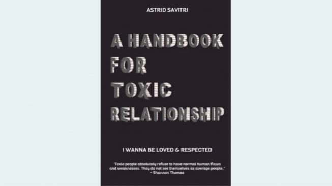 Mengenali Perilaku Toksik dalam Buku A Handbook For Toxic Relationship