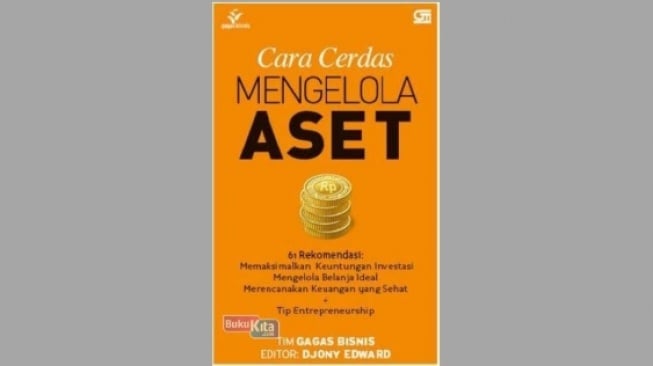 Ulasan Buku 'Cara Cerdas Mengelola Aset', Ragam Tips Manajemen Keuangan