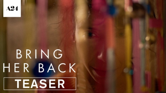 A24 Siap Hadirkan Film Horor Baru Bertajuk Bring Her Back, Intip Teasernya