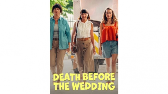 Review Film Death Before the Wedding: Maunya Nikah tapi ....