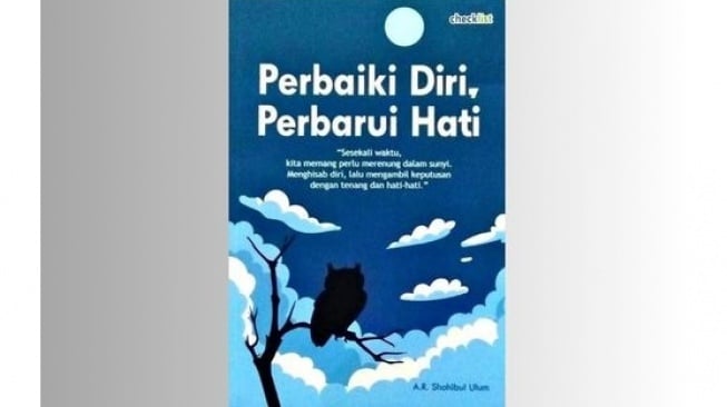 Memperbaiki Kualitas Spiritual Melalui Buku Perbaiki Diri, Perbarui Hati