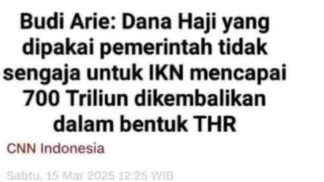 Unggahan tentang Budi Arie menyebut pemerintah menggunakan dana haji untuk IKN. Faktanya klaim tersebut salah.