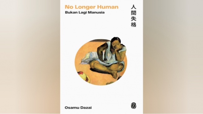 Menjadi Asing di Dunia Sendiri: Review Novel 'No Longer Human'