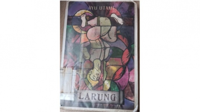 Novel Larung: Kelanjutan Konflik dan Perjuangan Saman yang Kian Menegangkan