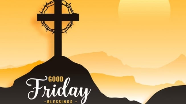 50 Ucapan Good Friday 2025 yang Menyentuh Hati Tapi Singkat