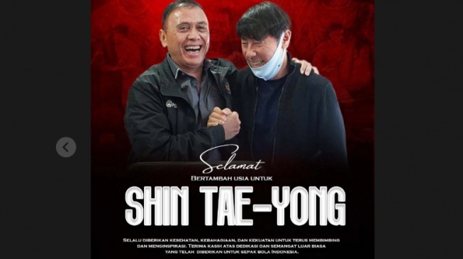 Iwan Bule ucapkan selamat ulang tahun untuk Shin Tae-yong. (Instagram/@mochamadiriawan84)