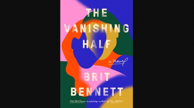 Ulasan Novel The Vanishing Half: Diskriminasi Warna Kulit di Tengah Tekanan Sosial