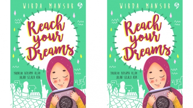 Review Buku Reach Your Dreams: Jalan Terang Menuju Mimpi Besar ala Wirda Mansur