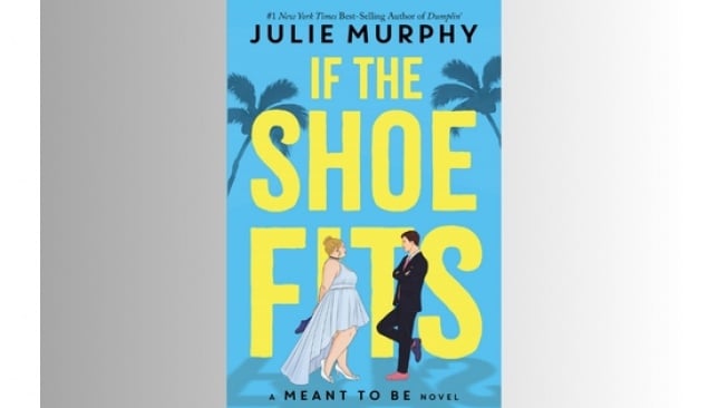 Ulasan Novel If the Shoe Fits:Kisah Cinderella Modern dalam Menemukan Cinta