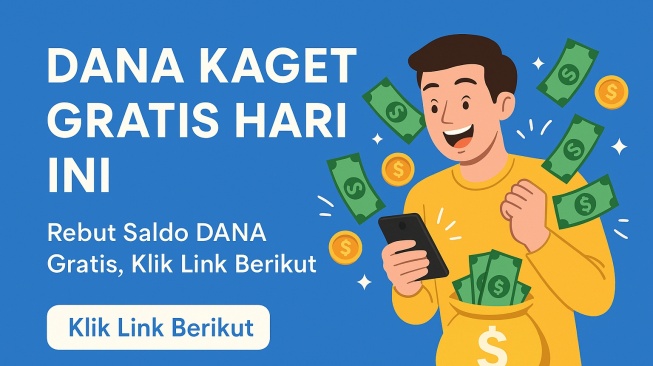Saldo Dana Gratis Hari Ini: Segera Klaim Dana Kaget Terbaru Sebelum Kehabisan!