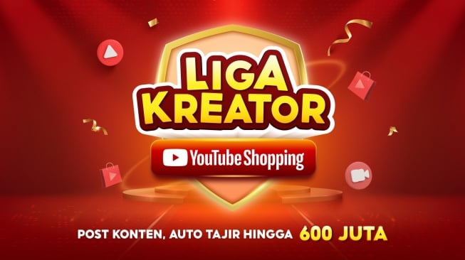 Auto Tajir Hingga Rp600 Juta Bersama Shopee, Lewat Post Konten Liga Kreator YouTube Shopping!