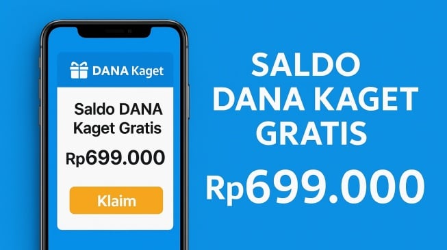 9 Link Saldo DANA Kaget Gratis Rp699.000 Hari Ini, Begini Cara Uang Masuk Rekening