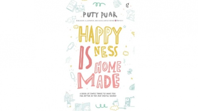 Ulasan Buku Happiness is Homemade: Mencari Arti Bahagia dari Hal Sederhana