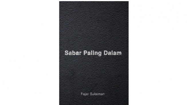 Sabar Paling Dalam: Buku yang Menenangkan saat Hidup Terasa Berat