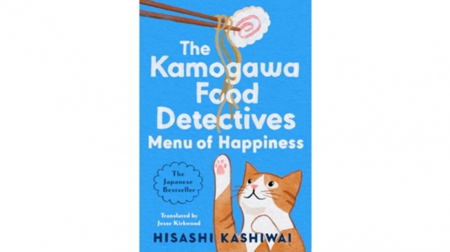 Menu of Happiness; Lanjutan Kisah di Balik Sepiring Makanan Detektif Rasa