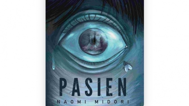 Ulasan Buku Pasien, Saat Luka Keluarga Menjadi Teror Psikologis yang Nyata
