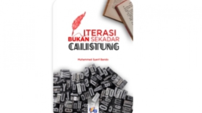 Kaum Intelektual Kudu Ngerti kalau 'Literasi bukan Sekadar Calistung' Mulu
