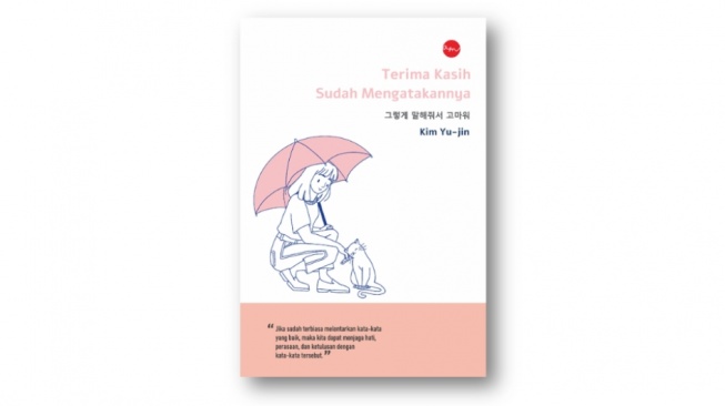 Buku Terima Kasih Sudah Mengatakannya: Pelan-pelan Memahami Diri Lewat Kata