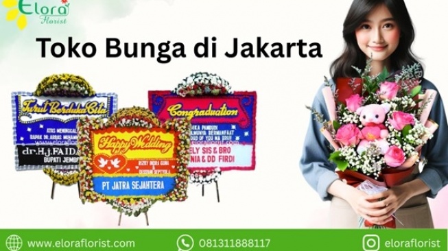 Cari Toko Bunga di Jakarta? Yuk Kenalan dengan Elora Florist yang Siap Bikin Harimu Lebih Berwarna!